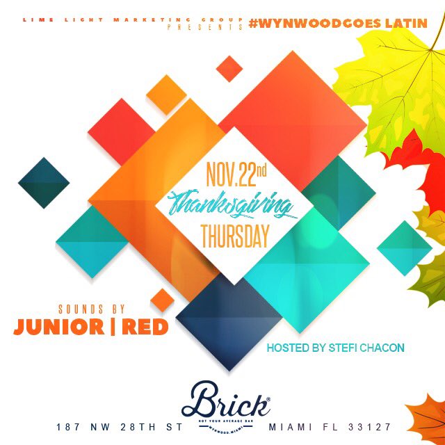 LimeLight_Jimmy's tweet photo. #Miami Yes @brickmia will be Open for Thanksgiving at 9pm until 3am !! Music by: @teamdjred @djjuniorllmg
#NocheLatina #WynwoodGoesLatin #wynwood #thanksgivingbash https://t.co/Xqb7mIf4kg