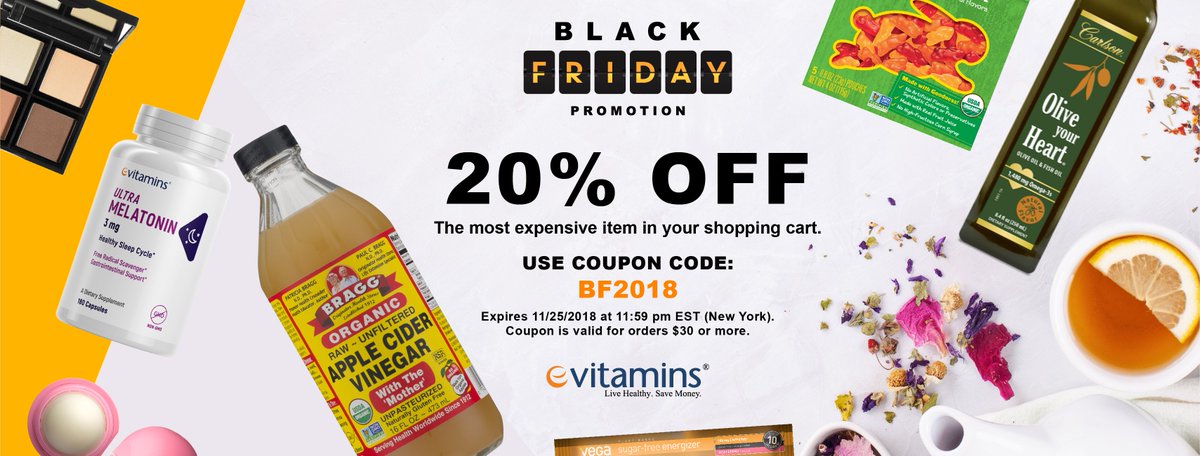 Black Friday Deals &amp; Promotions all week long! 20% off the most expensive item in your shopping cart. Use coupon code: BF2018 Expires 11/25/2018 at 11:59 pm EST (New York) Coupon is valid for orders $30 or more. evitamins.com #blackfriday #blackfridaycoupon