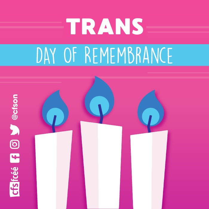 CFSON's tweet photo. November 20 is recognized as the Trans Day of Remembrance, to honour and commemorate the lives lost to transphobia. The Federation stands in solidarity with Trans and Gender Non-Conforming communities and will continue to fight for the rights of all genders. #TDOR #cfson https://t.co/2mZSN5On7t