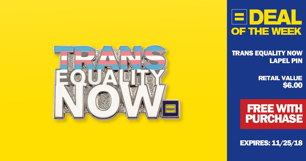 HRC's Deal Of The Week: Trans Equality Now Lapel Pin!