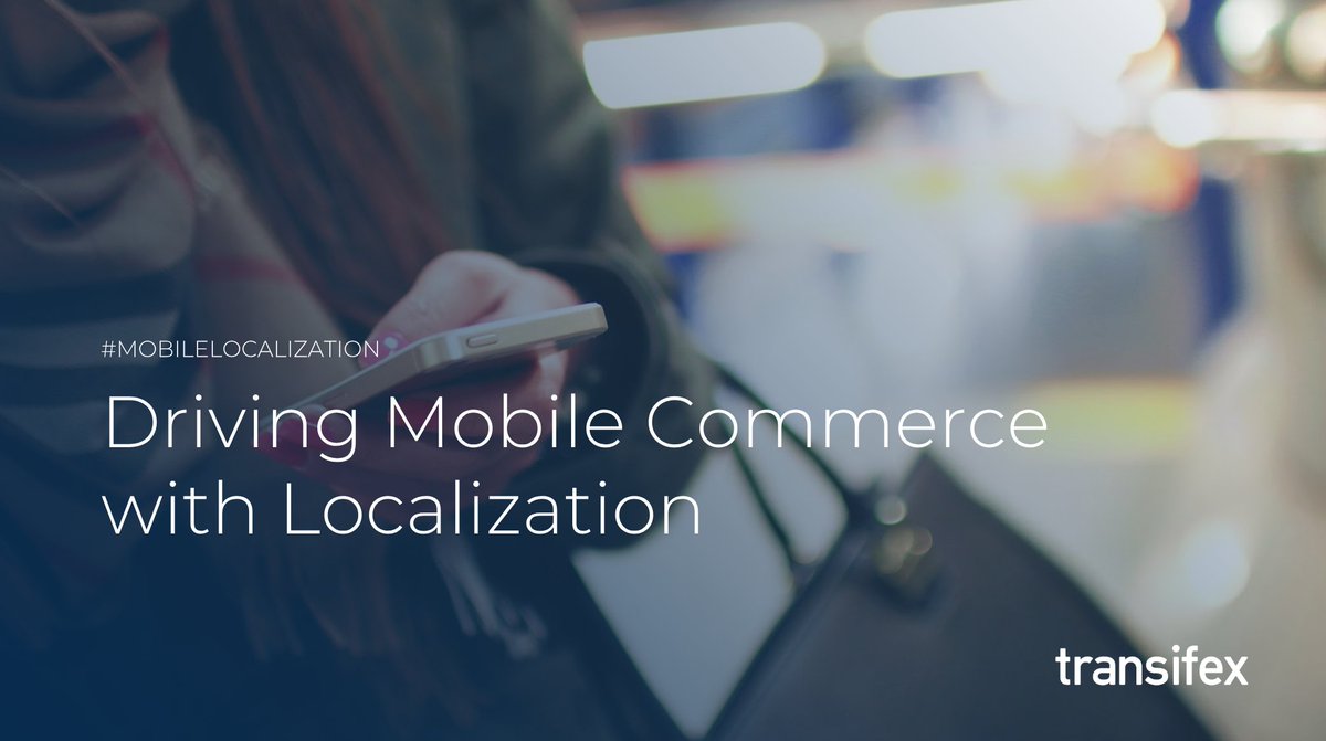 transifex's tweet image. Today, mobile is a growing channel for buyers to discover and engage with new products, and companies must meet them where they live. Here&apos;s how to leverage mobile localization to drive #mobilecommerce: ow.ly/zHTN30mGr42. #MobileLocalization#mcommerce #mobile #ecommerce
