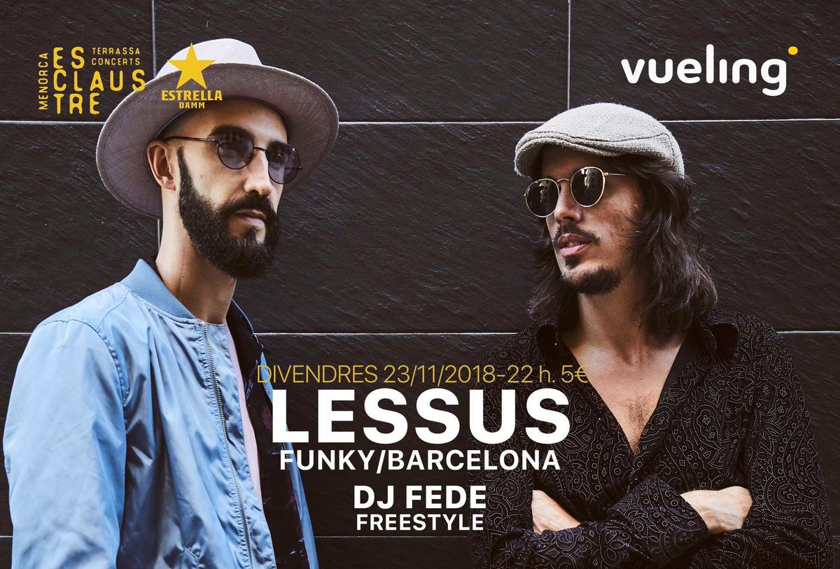 esclaustre's tweet photo. Divendres 23 NOVEMBRE 22:00H, nit de funk amb el concert de @LESSUSBCN (22h, funky, BCN, 5€).
A continuació #DJFEDE (00h, gratuït).
Gràcies a la col·laboració de @vueling
#esclaustreCLUB #Menorca #funky #groove #menorcagroove #agendamenorca #vueling #lessus #titobonacera https://t.co/XMVNaiumHO