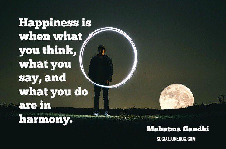 annemariayritys's tweet photo. Happiness is when what you think, what you say, and what you do are in harmony.  – Mahatma Gandhi #quote https://t.co/4NizDyZytu