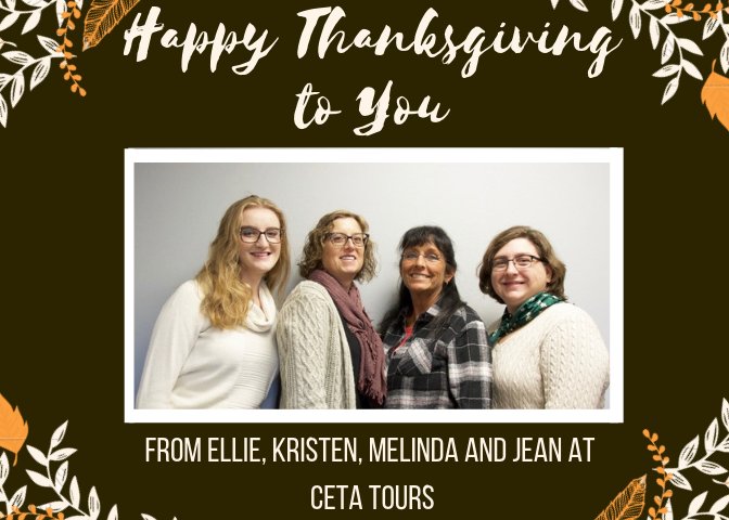 ceta_tours's tweet photo. We at CETA Tours have much to be grateful for this year. It has been a year of growth and opportunity for us, and we thank you all for your continued business.
Our office will be closed Wednesday afternoon-Friday while we enjoy the holiday with our families.
Happy Thanksgiving! https://t.co/quR06L6qlK