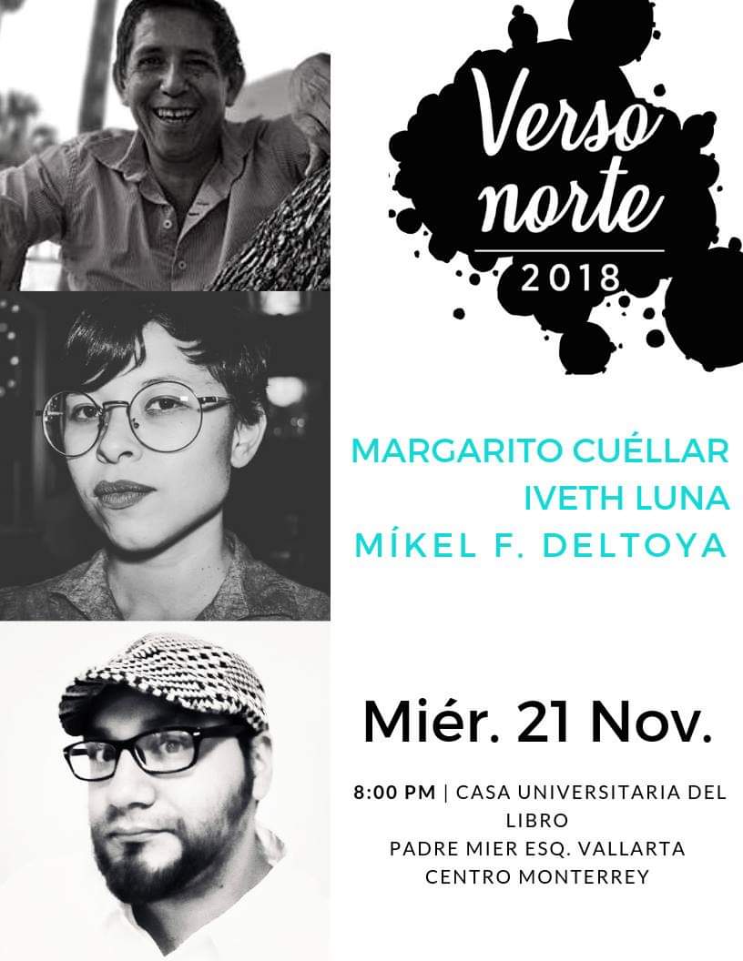 versonorte's tweet photo. 📣📣 Se clausura #VersoNorte 2018 mañana en @casa_libroUANL 8PM 🌟🎉 https://t.co/eLHBEncNhk