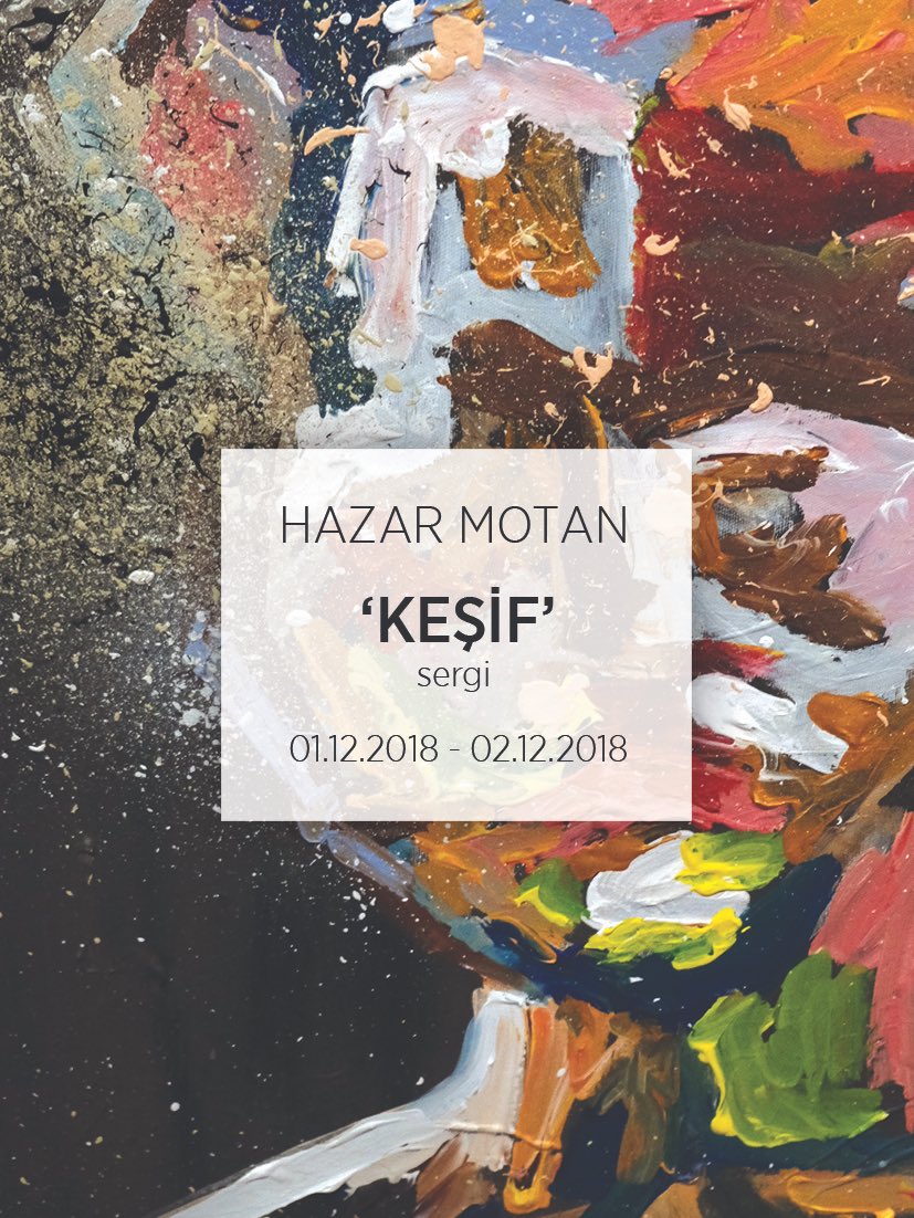 hazarmotan's tweet photo. Uzun zamandır hayalini kurduğum sergi açma fikrini gerçekleştirmenin mutluluğunu yaşıyorum. Yakında 'Keşif'te gorüşmek üzere ... https://t.co/vtOcENMFZg