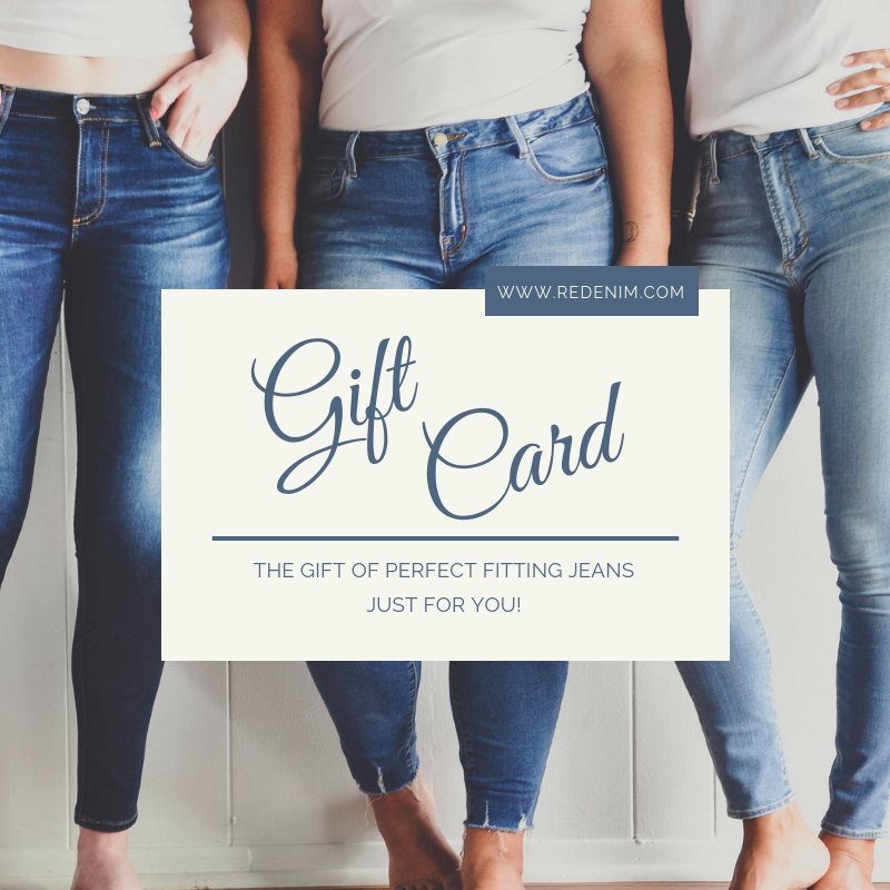 Get your friend in our pants! Buy a gift card and get money off of your next box! $100 gift card = $30 off, $75 gift card = $25 off, $50 gift card = $20 off. redenim.com/giftcards/