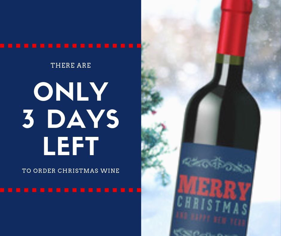 HURRY! HuRRy! HUrrY!

Only 3 Days Left to order your wine that will be ready in time for Christmas! 😱 #gifts Stop in and visit us today! 

Wine Kits starting at only $99 including FREE Christmas labels! 🎁🎄