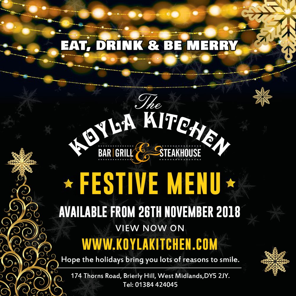 Our Special festive menu will be available from the 26th November 2018. We hope the holidays bring you lots of reasons to smile.  Keep warm. Eat, Drink &amp; be Merry at the #KoylaKitchen. See you all soon! Read more &amp; view menu > tinyurl.com/yct39q84 #Food #BrierlyHill #Yummy