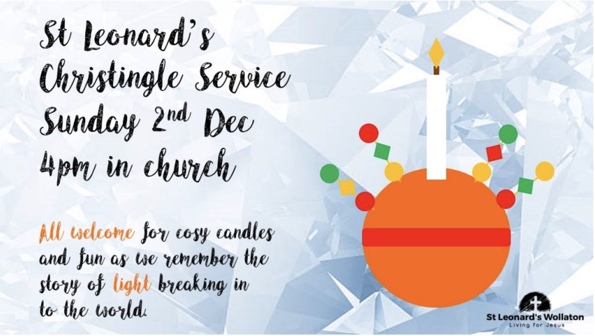 The #Christingle service for #Wollaton at @SLWollaton is 2/12/18 at 4pm. See poster. All welcome! Come and join us! #ChristmasServices #Christmas. Story of light breaking into the world.