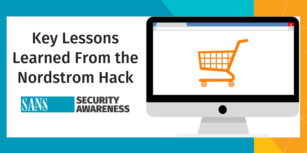 SANSWorkforce's tweet photo. What were the key lessons learned from the recent Nordstrom's #hack?  Find out by reading the #SANSSA recent blog post:  https://t.co/PA2tjnIPlp https://t.co/NrsAS9a2I8