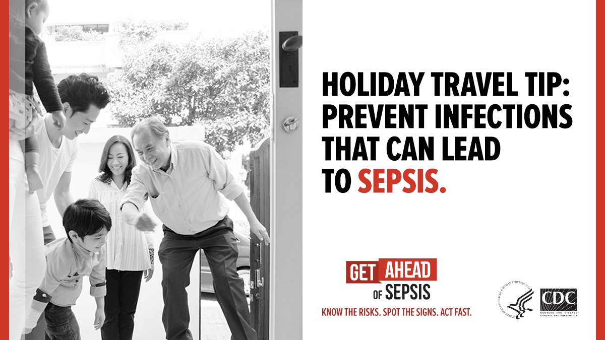 Remember this holiday season to stay healthy by taking the right steps to protect yourself from infections that could lead to #sepsis. Wash your hands and practice these #infectionprevention steps. bit.ly/2Cm4jRc  #GetAheadOfSepsis