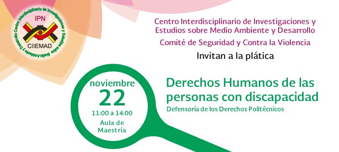 CIIEMADIPN's tweet photo. #QueNoSeTePase #CIIEMAD #IPN y el #COSECOVI invitan a la plática "Derechos Humanos de las personas con discapacidad", impartida por la Defensoría de los Derechos Politécnicos. 22/11/2018 – 11 horas. Consulta el cartel completo del “Ciclo de pláticas” 👉 https://t.co/aCFUeRnCAy https://t.co/GD4LfPTwAV