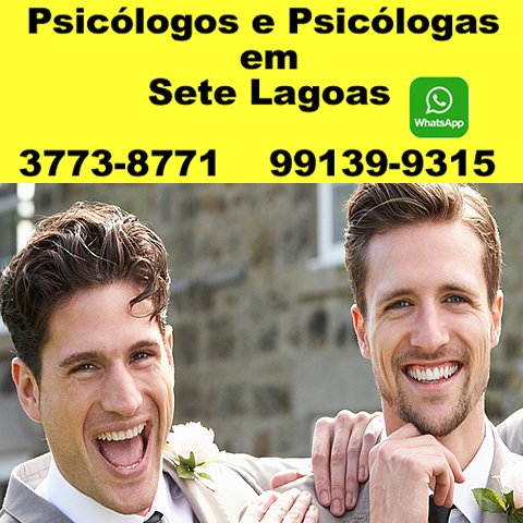 Psicólogo em Sete Lagoas psicologosetelagoas.com.br Tristeza TOC desamparo Drogas Clínica de Psicologia 3773-8771 zap-99139-9315 Ansiedade Obesidade Bulimia Anorexia Terapia de casais Divórcios Alienação Medos Neurose Psicose Psicanalista  ba0015