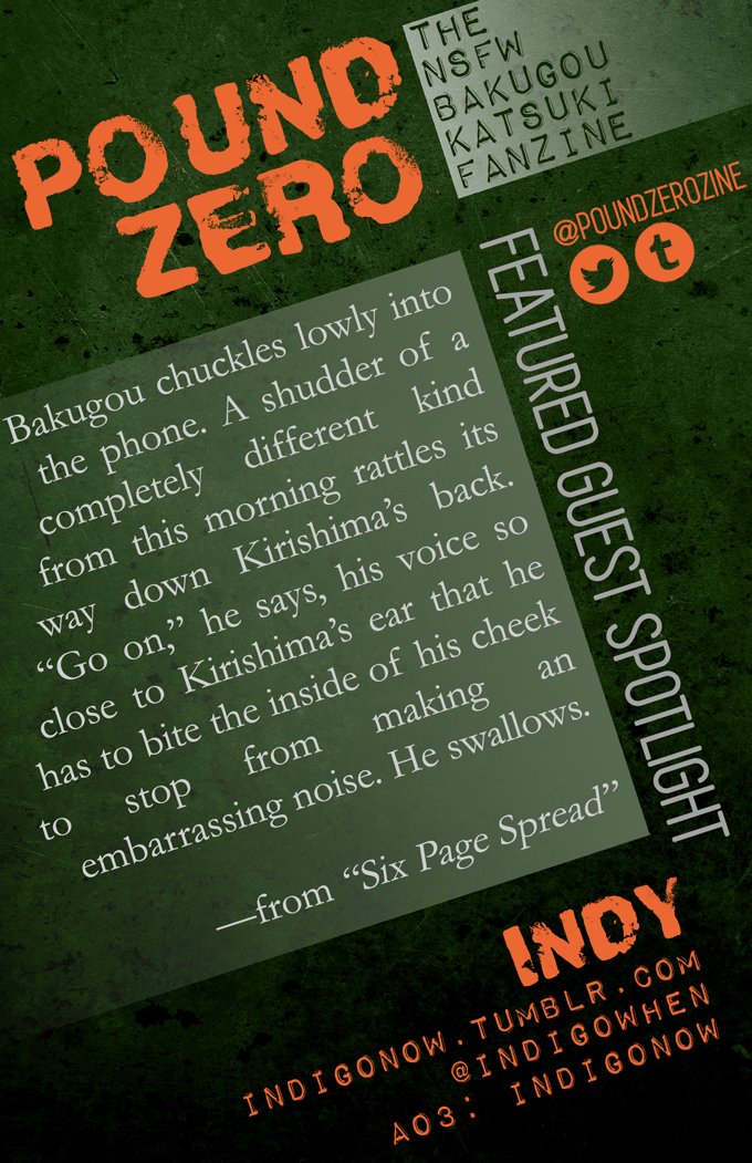 Our last guest writer is Indy! (<a href="/indigowhen/">Indy</a>) Indy only watched BNHA to find out who the angry blond was, and she wasn't disappointed ♥

Applications for artists and writers open November 25th!
Please see our carrd for more details! poundzerozine.carrd.co
#poundzerozine
#Bakugou