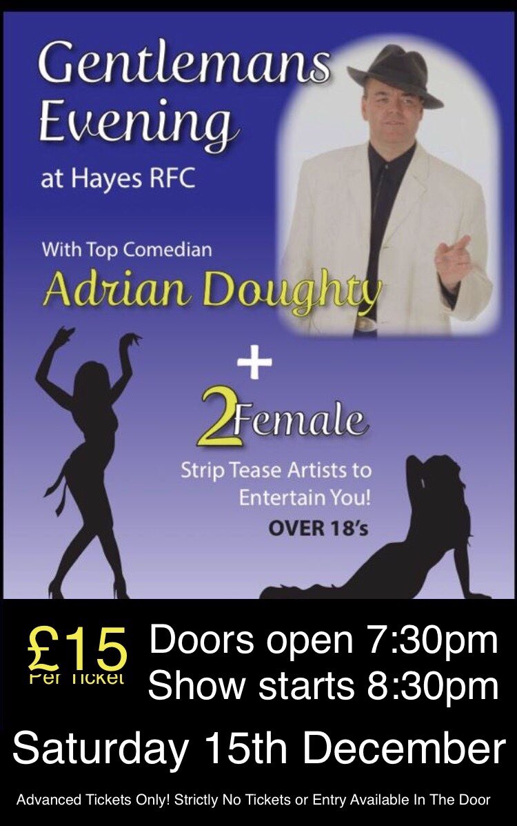 HayesRFC's tweet photo. Next up @HayesRFC  we have a night for the lads! GENTLEMENS night 15th Dec advance Tickets Only £15 available from the the bar NOW! Over 🔞 only no tickets or entrance available on the door! https://t.co/qjl7mc5DFN