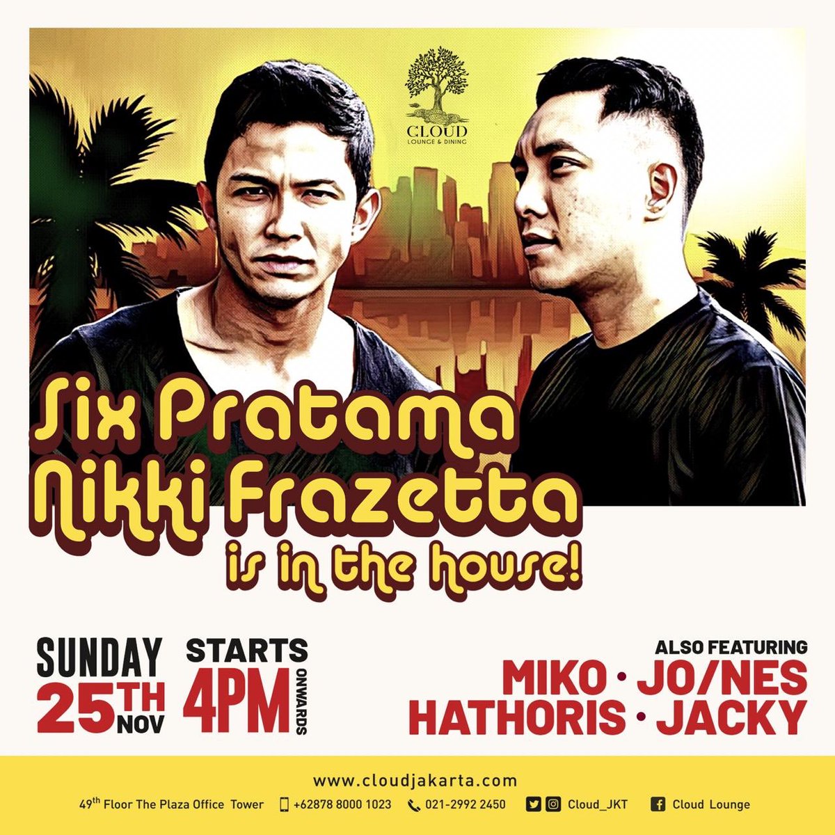 We get it, Sunday's can be fun, because
SIX PRATAMA &amp; NIKKI FRAZETTA is in the house!
and they are bringing some very special guests along for the ride

25th Nov 2018
4pm till’ Closed

Also featuring:
MIKO
HATHORIS
JO/NES
JACKY

#CloudJKT #specialsunday #nikkifrazetta #sixpratama