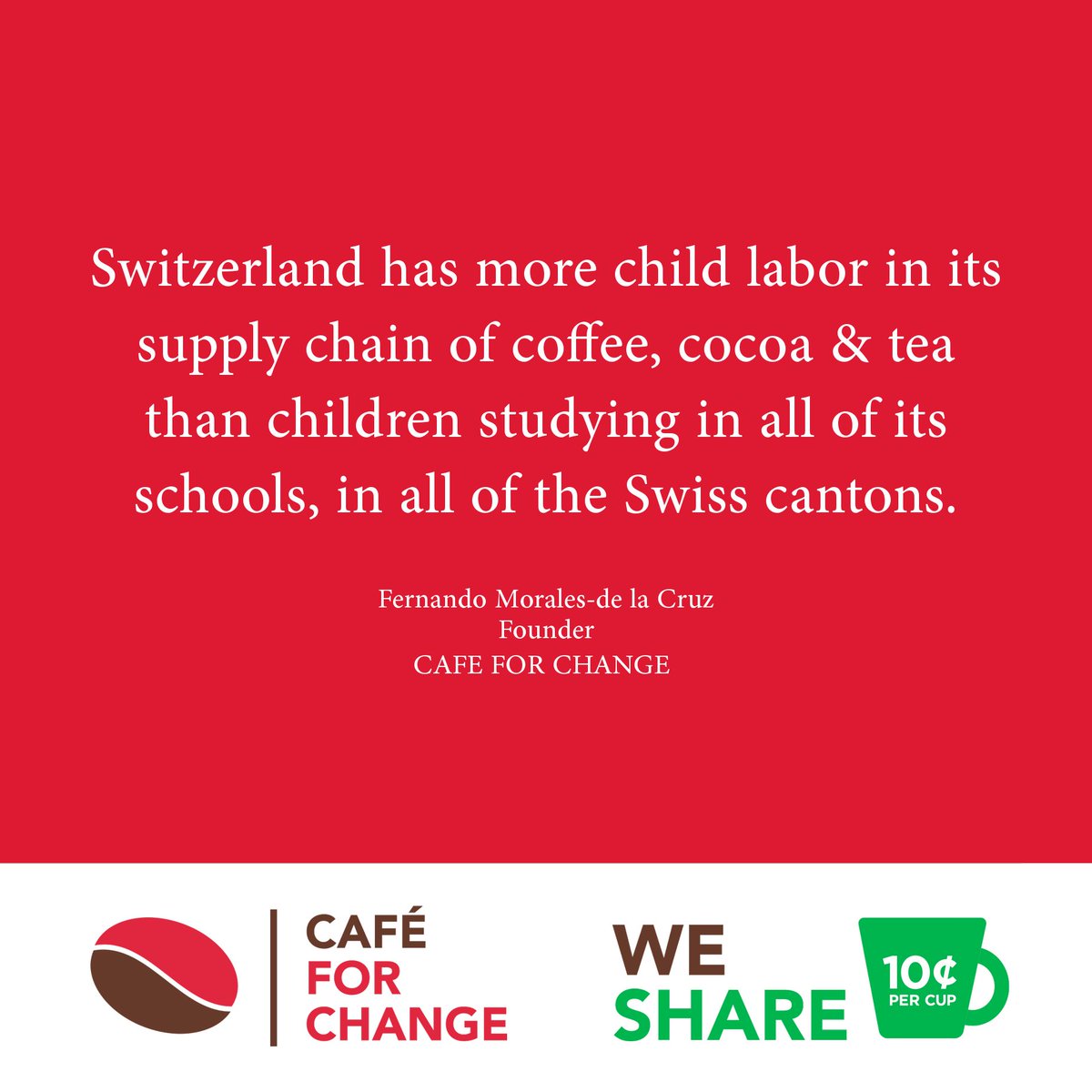 FernandoMdelaC's tweet photo. Dear @JPMillerSwitz, Since you need more coffee... This is an unreported Swiss fact abt coffee. Due to what some economists call Swissploitation, Switzerland has more children working in its supply chain of coffee, cocoa and tea than in all Swiss schools. @tgemiles  @StephNebehay https://t.co/ANXXaoBDjN