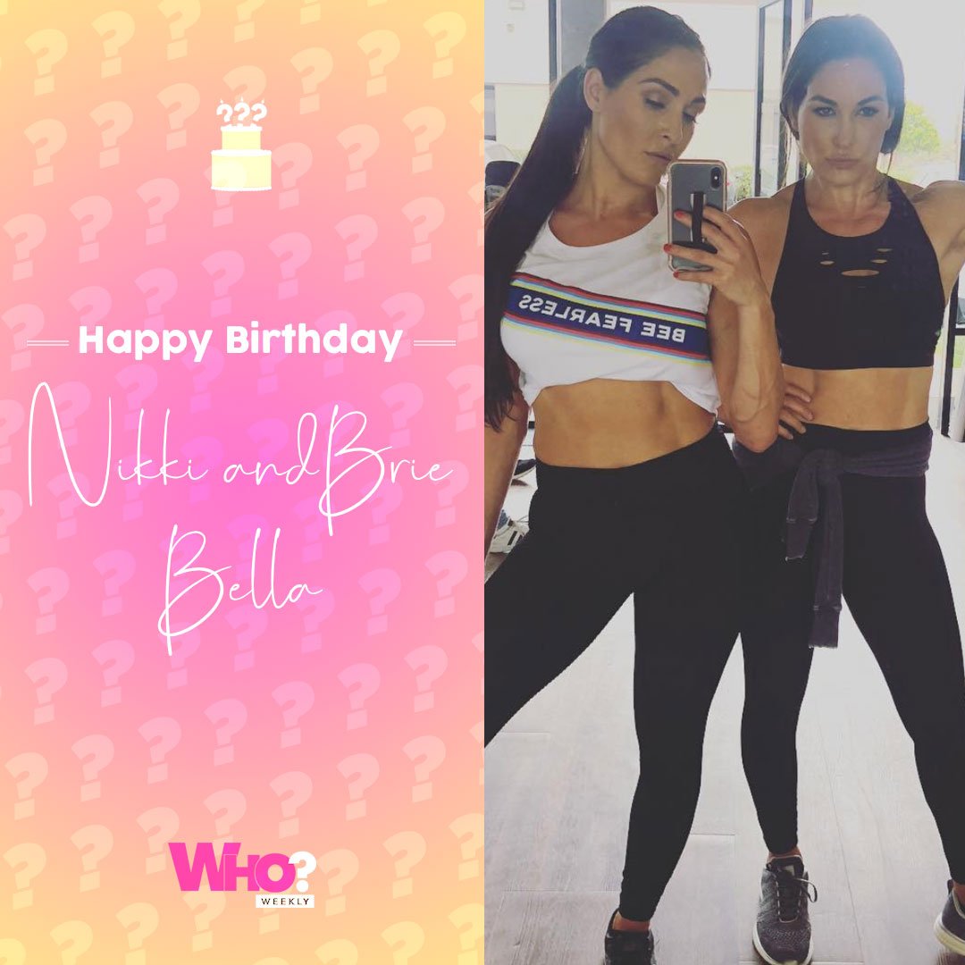 Happy birthday, Nikki & Brie Bella! 