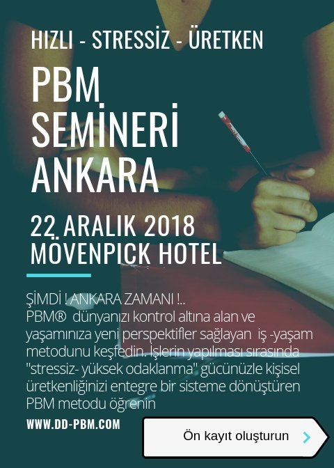 ANKARA SEMİNERİ ÖN KAYITLARI AÇILDI.
İşlerin yapılması sırasında stres yaratmadan, iş yapma tarzınızı verimlilik entegre sistemine dönüştüren PBM iş-yaşam metodu öğrenmede Ankara'lı profesyoneller için yılın son fırsatı: Ön kayıt oluşturun
dd-pbm.com/takvim/