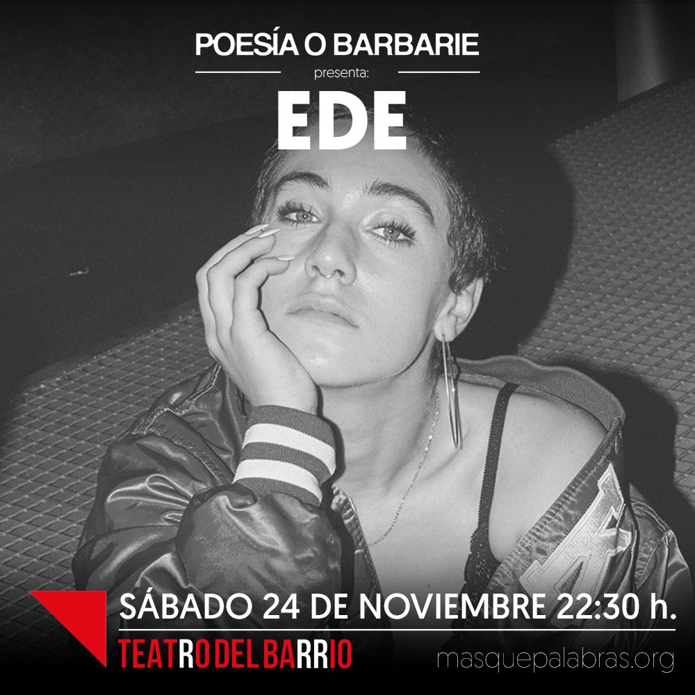 #PoesíaoBarbarie presenta a EDE en #Elbarrioespoesía. Nuevo ciclo en el Teatro del Barrio. ❤️🔥
El sábado, 24 de noviembre, a las 22:30. 
🎟️Entradas: teatrodelbarrio.com/el-barrio-es-p…
Más info: facebook.com/events/2169120…