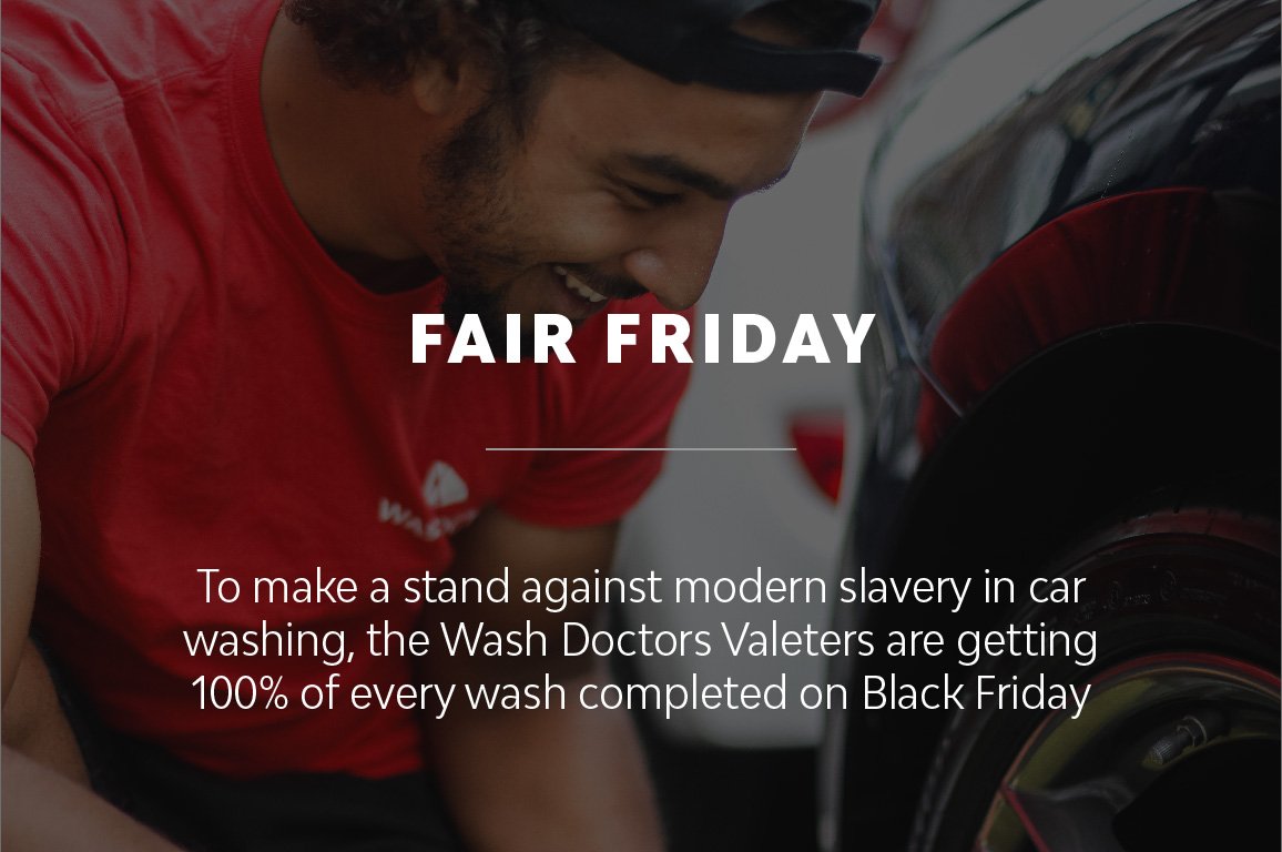 To raise awareness of shocking labour conditions at car washes, Wash Doctors pledge 💯% of every wash completed on Black Friday to your Valeter. 👊😁Read more: ow.ly/gfip30mHssS. Book now for 👉Friday &amp; make your Valeter's day  washdoctors.page.link/93rV