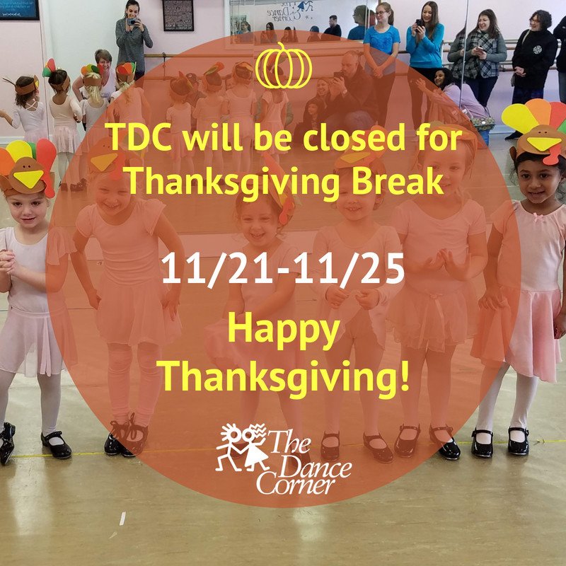 TheDanceCorner's tweet photo. Wishing everyone a very Happy Thanksgiving!  TDC will be closed for the rest of the week. 🦃❤️ 
#happythanksgiving #tdcfriendshipfamilyfun #cheersto25years https://t.co/OxeYJ0DG5S