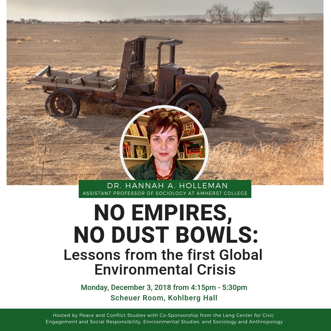 swarthmorepeace's tweet photo. Announcing an upcoming lecture!   No Empires, No Dust Bowls: Lessons from the First Global Environmental Crisis with Dr. Hannah Holleman, Assistant Professor of Sociology at Amherst College on Monday, December 3, 2018 from 4:15pm – 5:30pm in the Scheuer Room, Kohlberg Hall https://t.co/srgRp1LSor
