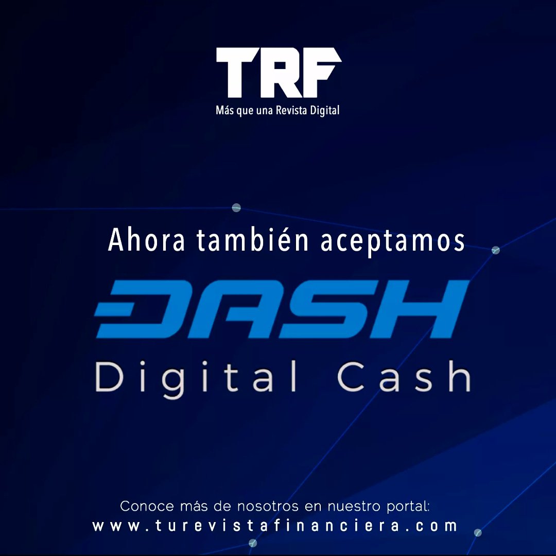 trfinanciera's tweet photo. En #TuRevistaFinancierate también aceptamos #Dash como forma de pago 😉 ~ #FinanzasPersonales | #EducaciónFinanciera https://t.co/88p6XHZJCl