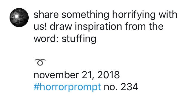 #horrorprompt no. 234: stuffing