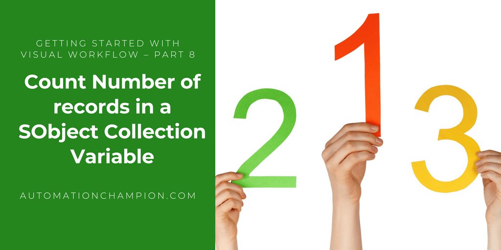 rakeshistom's tweet image. Getting Started with Visual Workflow – Part 8 (Count Number of records in a SObject Collection Variable) #Salesforce #VisualWorkflow #SalesforceAdmin achamp.co/2S2dLxG
