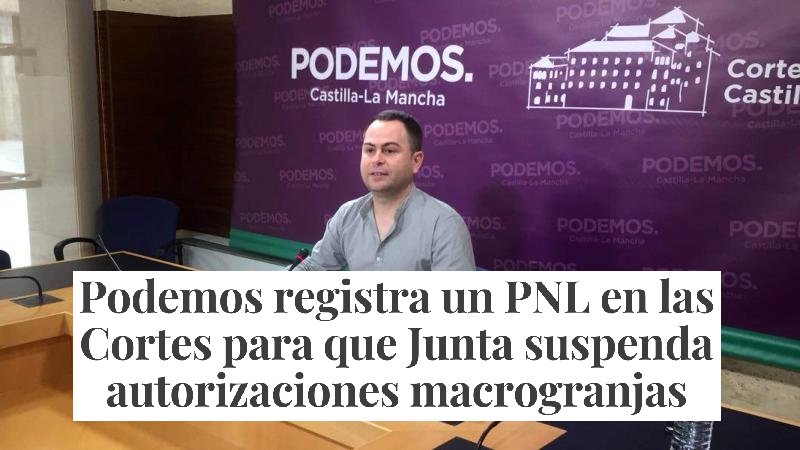 DavidLlorenteS's tweet photo. Hemos registrado en las Cortes de Castilla-La Mancha una Proposición No de Ley que insta al Gobierno regional a suspender subvenciones y autorizaciones a #macrogranjas y a realizar una Evaluación Ambiental Estratégica 👉 https://t.co/RR5pWe2wTQ #StopMacrogranjas #PueblosVivos https://t.co/WBVOmqoLNr