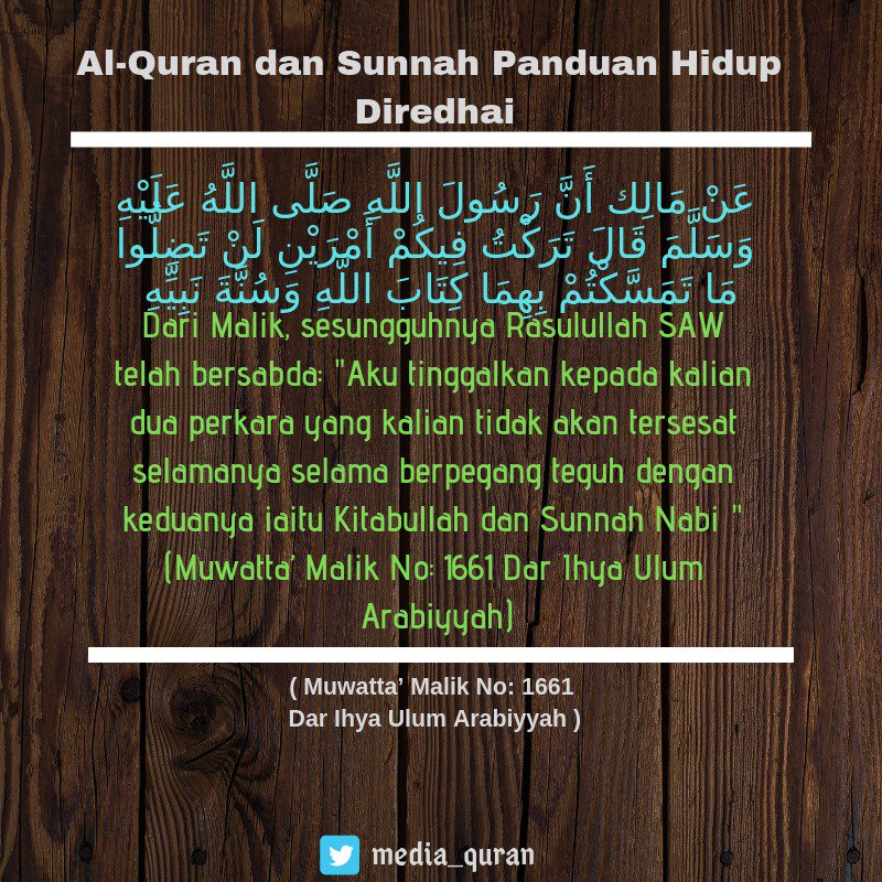 Mediaquran On Twitter Berpegang Kepada Al Quran Dan As Sunnah Https T Co Meylu2zg75 Twitter
