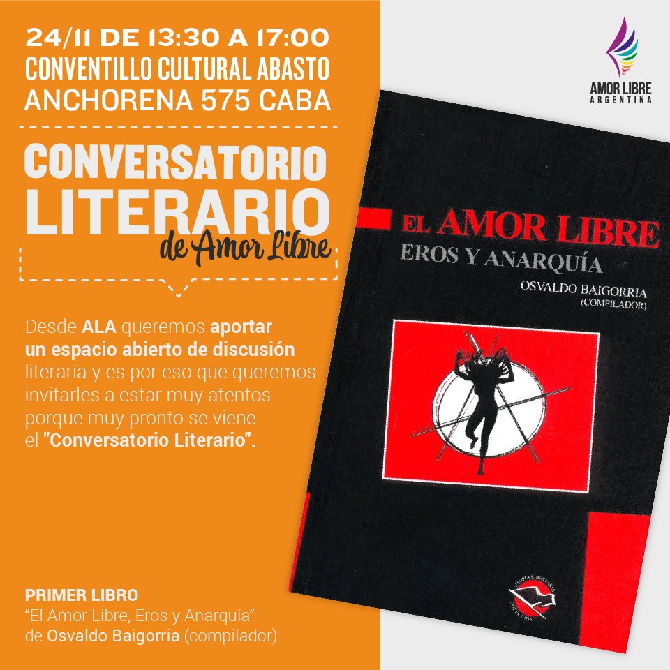 AmorLibreArg's tweet photo. El sábado a las 13:30, tendremos nuestro, también primer, Conversatorio Literario bajo el libro de Osvaldo Baigorria, "El Amor Libre, Eros y Anarquía"📖❤️
Será en el Conventillo el Abasto en CABA, Tomás de Anchorena 575
https://t.co/24db7EMCkd https://t.co/KN7hyIy6dw