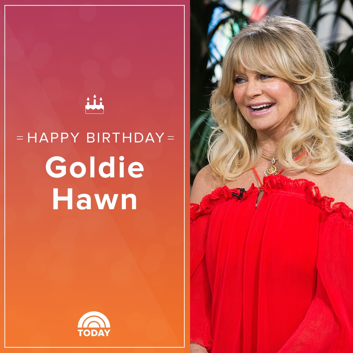 Happy birthday, Goldie Hawn! 