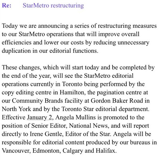 Memo re: "StarMetro restructuring" noting that StarMetro editorial operations will be handled out of Hamilton, North York, and the Toronto Star editorial department. Angela Mullins will stay on to oversee the national bureaus.