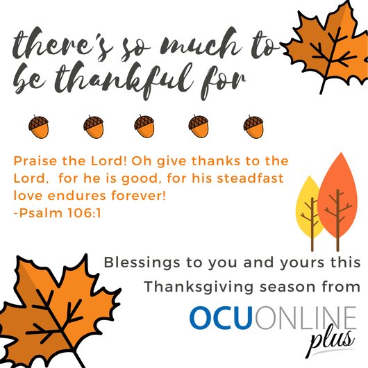 OCUOnlinePlus's tweet photo. Thanksgiving blessings to you and yours!
.
#ocufitsyou https://t.co/x45Jlk76dr