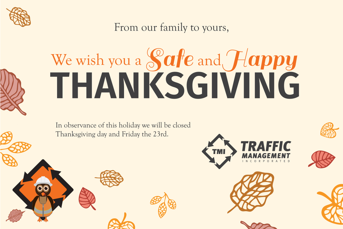 TrafficMgmtInc's tweet photo. Have a Happy and Safe Thanksgiving! #thanksgiving2018 #friendsgiving2018 #SeriousAboutSafety #ThankfulforOurCustomers #TrafficControl #TMItheSafetyExperts #LeadersInTrafficControl #ExpertsInSafety https://t.co/n3OCslnHhx