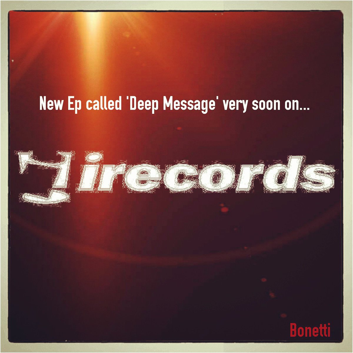 __Bonetti's tweet photo. My next Ep called 'Deep Message' will be released very soon on #iRecords.
30th November exclusive on @traxsource.
Stay tuned. 😉 https://t.co/D0L6NH18ns