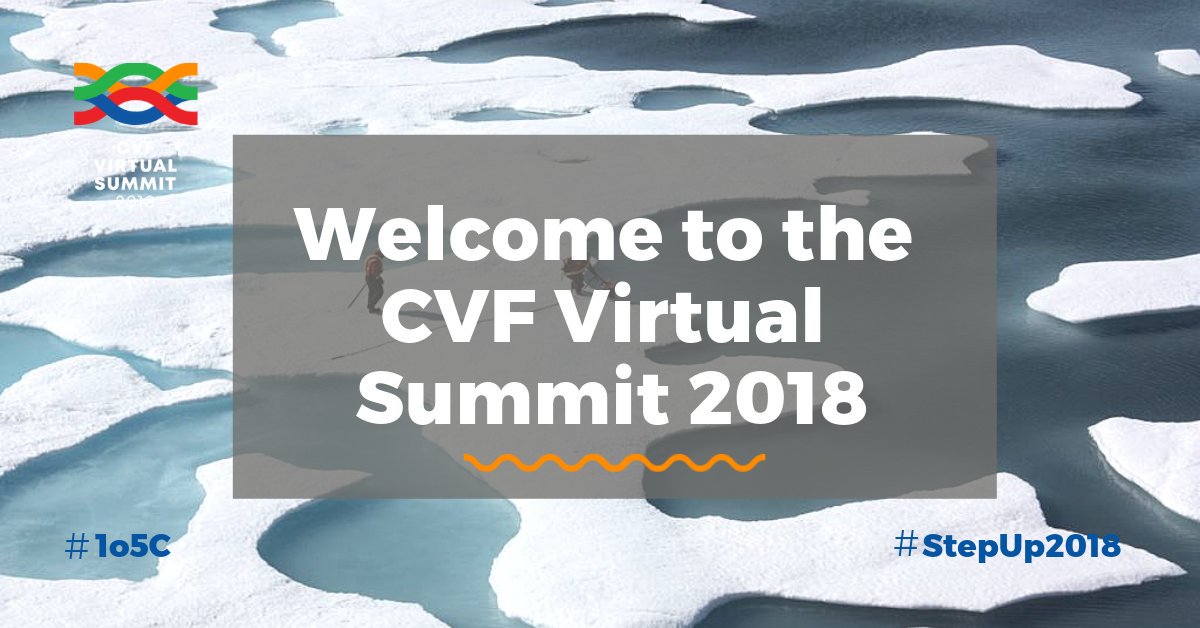 TheCVF's tweet image. @TheCVF #VirtualClimateSummit has officially begun! Join us at virtualclimatesummit.org for 24 hours of fighting against #ClimateChange and watch as political leaders #StepUp2018 to keep us at the #1o5C threshold. Get involved by using #VirtualClimateSummit in your posts!