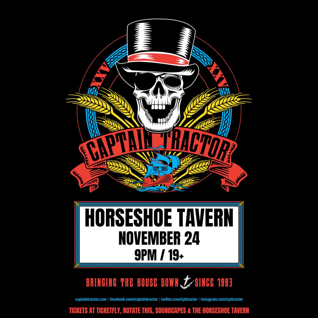 HorseshoeTavern's tweet photo. This Saturday at the Horseshoe, @cpttractor celebrates their 25th anniversary! Joining the party is @sstanleymusic and Nathan Truax. Grab your tickets now so you can join too 🎉🍻🎈https://t.co/xlsXmrvqvR https://t.co/GcMOTyv5js