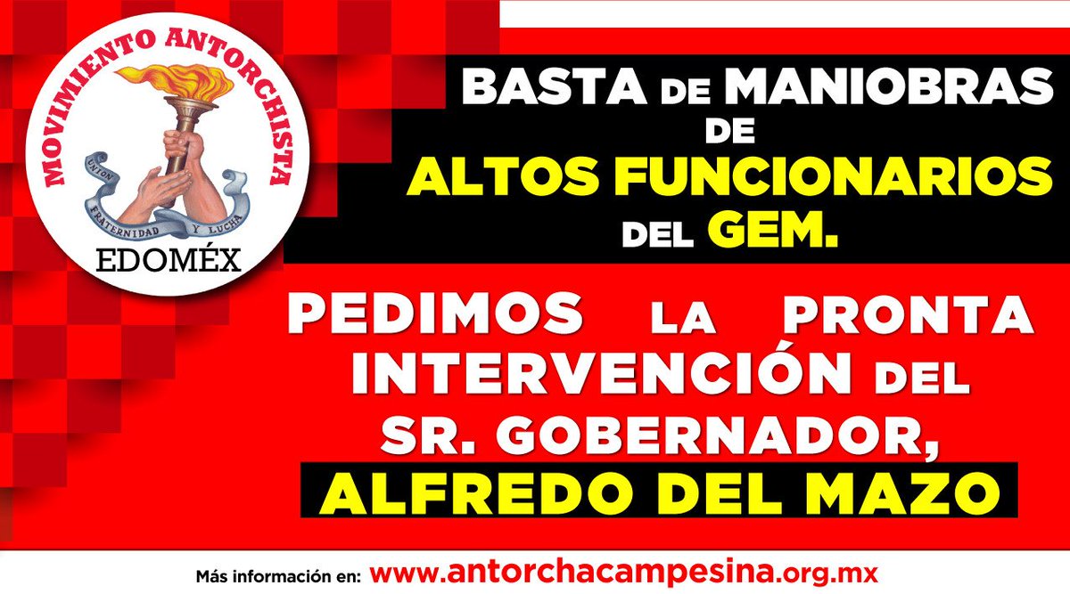 antorchaedomx's tweet photo. Mañana realizaremos un mitin frente al palacio del gobierno del @Edomex en #Toluca, para exigir que se resuelvan nuestras peticiones que beneficiarán a miles de mexiquenses, basta de maniobras, pedimos la intervención del gobernador @alfredodelmazo.  #DelMazoDebeIntervenir https://t.co/NpAvQhdbFk