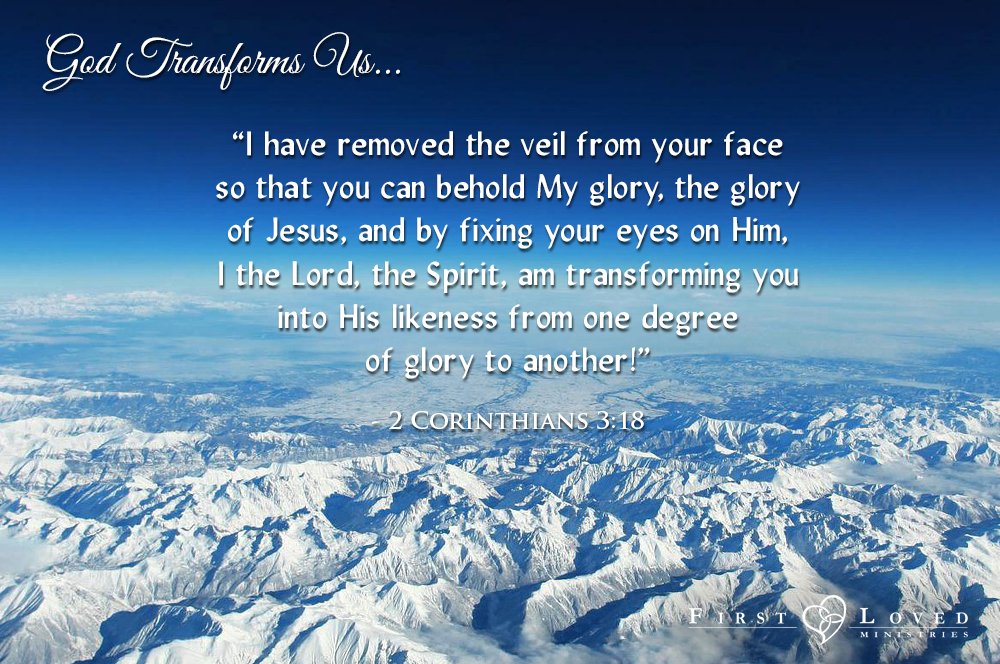 FirstLovedMin's tweet image. “I have removed the veil from your face so that you can behold My glory, the glory of Jesus, and by fixing your eyes on Him, I the Lord, the Spirit, am transforming you into His likeness from one degree of glory to another!” -2 Corinthians 3:18

#GodLovesYou #firstlovedministries