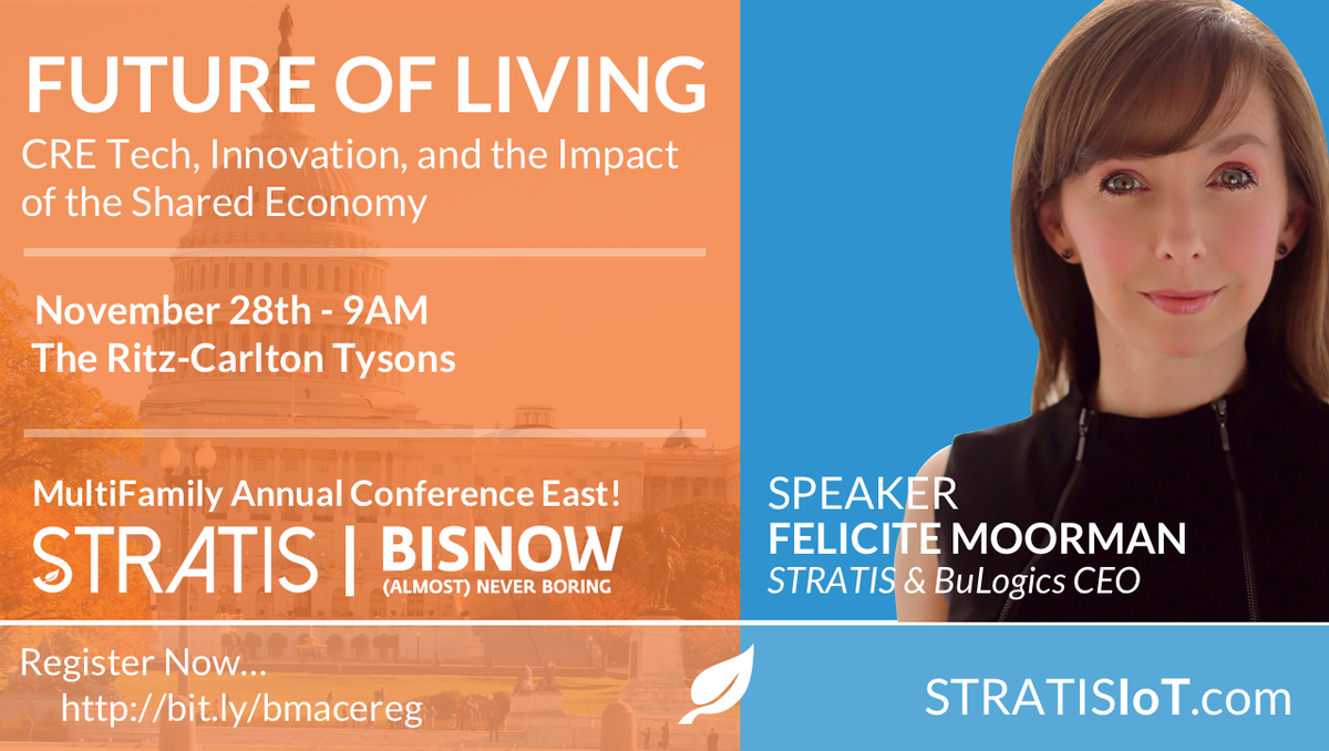 Will you be attending <a href="/Bisnow/">Bisnow</a> #BMACEast? STRATIS CEO, <a href="/FeliciteMoorman/">Felicite Moorman</a> will be speaking about #CREtech &amp; its impact on the economy. Register NOW at bit.ly/bmacereg. | Learn more about STRATIS at bit.ly/STRATISIoT #MultiFamily #IoT #SmartCities