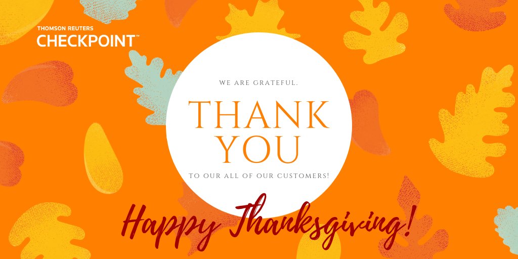 Happy Thanksgiving to all of our customers! We are grateful for your business. Thank you for choosing Thomson Reuters Checkpoint. 
See more #Thanksgiving inspiration here: tmsnrt.rs/2DlHnSm
