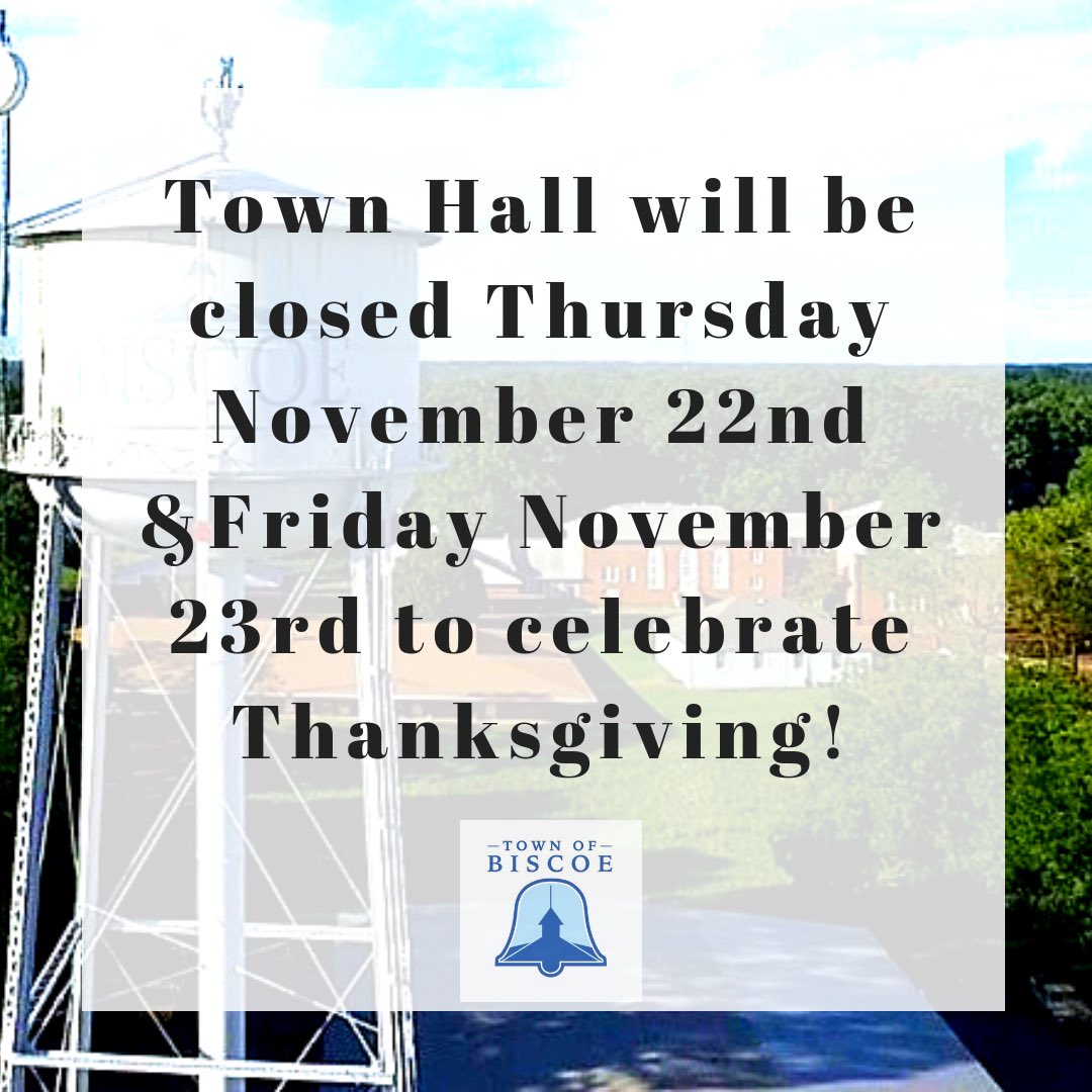 townofbiscoe's tweet photo. Town Hall will not be open tomorrow and Friday to celebrate Thanksgiving!

We hope you all have a great weekend and stay safe! https://t.co/exYUTlwA13