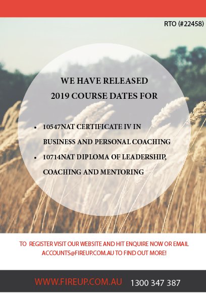 FIREUP_Coaching's tweet image. It is exciting that we have released our new 2019 dates for our courses in Melbourne, Brisbane, and Adelaide! visit fireup.com.au 
#fireupcoaching #fireup #letsfireup #whychooseus #businesscoaching #personalcoaching #leadershipcoaching #leadership #mentoring