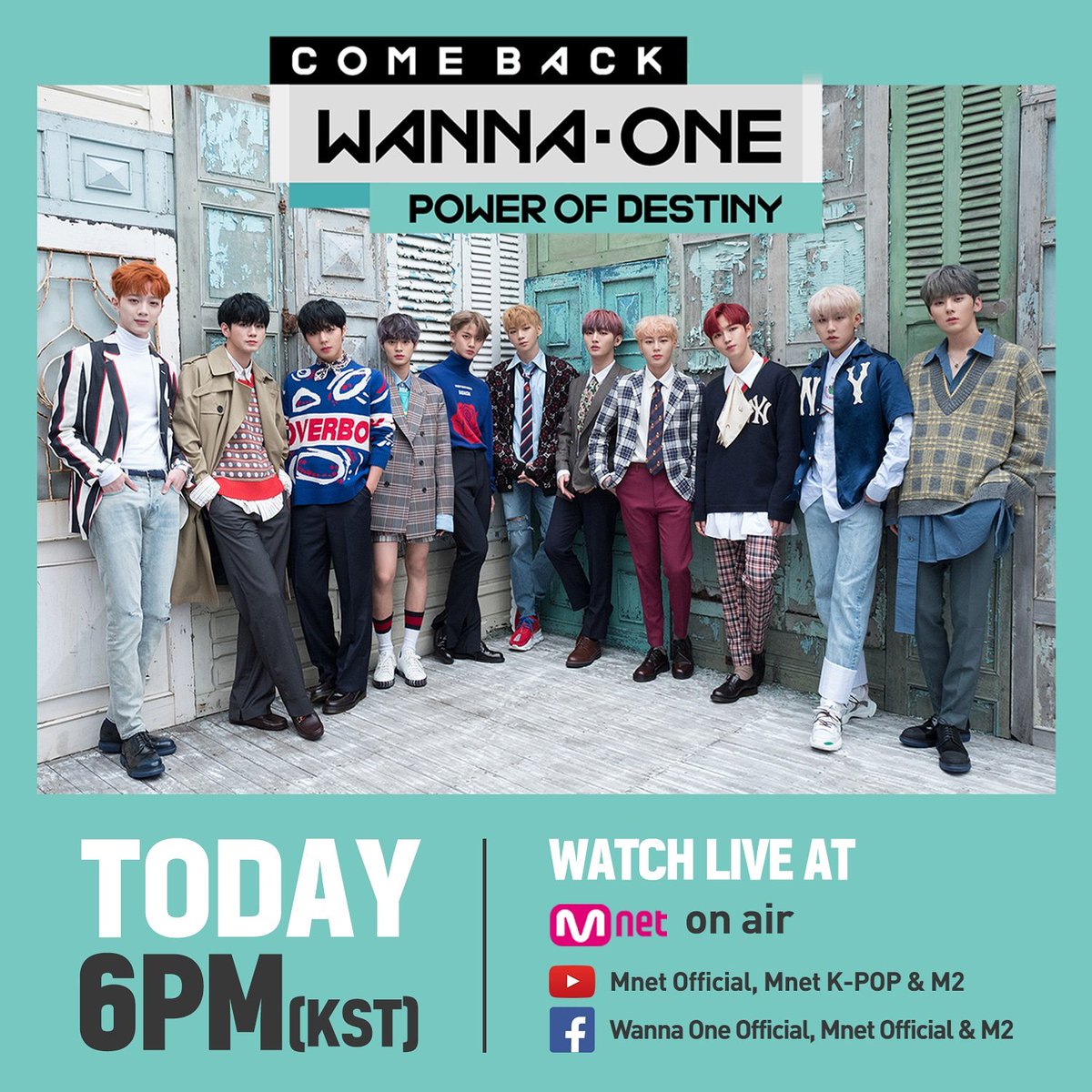 #WannaOne l COMEBACK SHOW TODAY 6PM(KST)

오늘 저녁 6시!
<Wanna One COMEBACK SHOW : #POWEROFDESTINY> 생중계를 놓치지 마세요!
유튜브▶ Mnet Official, Mnet K-POP & M2
페이스북▶ Wanna One Official, Mnet Official & M2
* 국내에서는 Mnet TV채널을 통해 확인하세요!