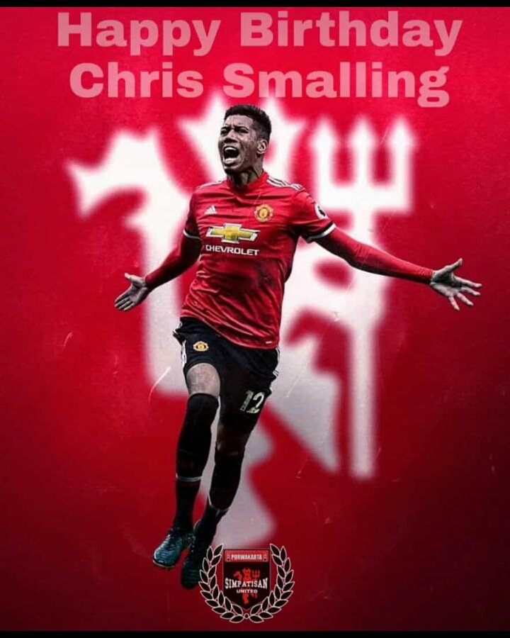 Happy birthday Chris Smalling    