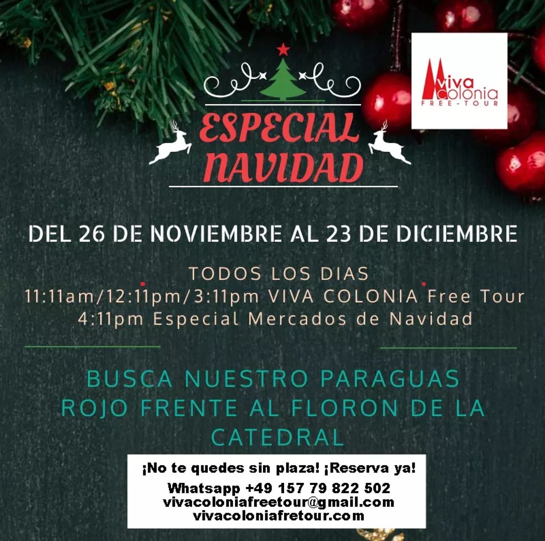 VivaColoniaTour's tweet photo. ¡ESPECIAL NAVIDAD!🎄¡Ven a conocer Colonia y sus mercados de Navidad junto a nosotros! 📆¡Reserva ya! * ¡También ESPECIAL NAVIDAD EN BONN con @vivabonnfreetour! ¡Mira nuestra página! * 📞Whatsapp +49 157 79 822 502 #FreeTourCologne #FreeWalkingTourCologne #FreeWalkCologne https://t.co/Bc7vvQqJG1